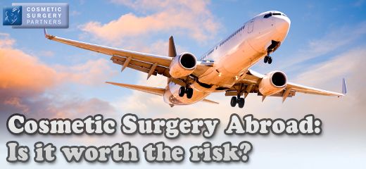 Cosmetic surgery abroad - is it worth the risk