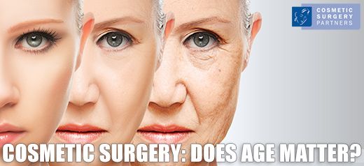 Does it matter what age you have cosmetic surgery