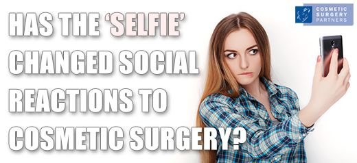 How the selfie has changed social reactions to cosmetic surgery