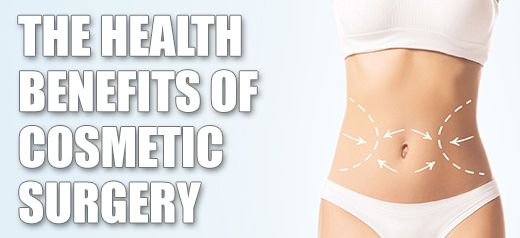 The health benefits of cosmetic surgery procedures