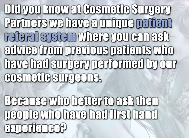 buddy system at Cosmetic Surgery Partners London talk to previous patients! 